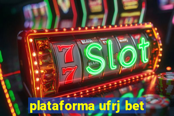 plataforma ufrj bet